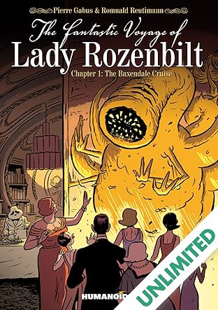The Fantastic Voyage of Lady Rozenbilt Vol. 1: The Baxendale Cruise